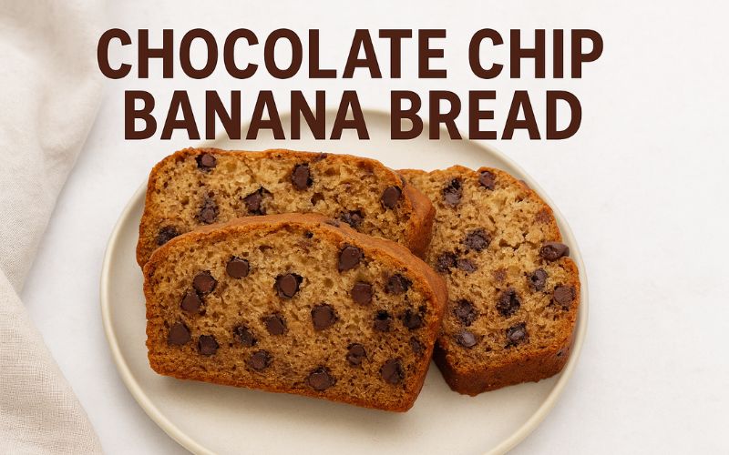 Chocolate Chip Banana Bread – Easy Recipe in Simple Words